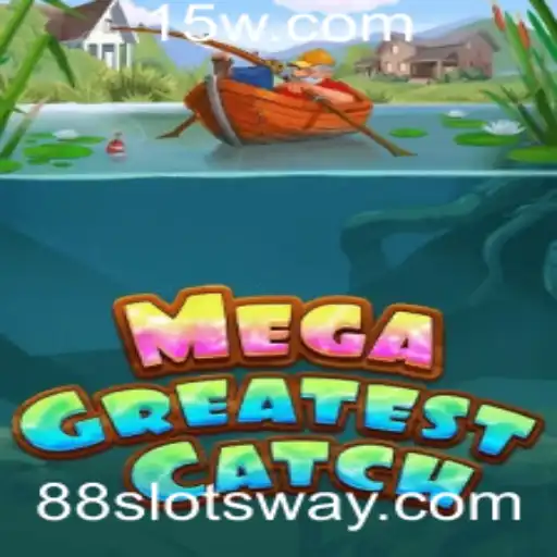 MegaGreatestCatch: Descubra o Novo Fenômeno com 88slots