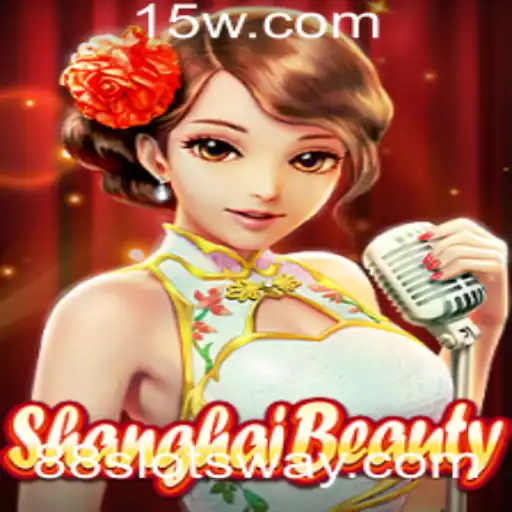 Descubra o Fascinante Mundo de ShanghaiBeauty e a Emocionante Experiência de 88slots